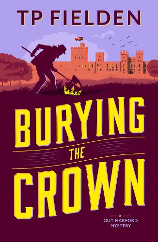 Burying the Crown - A Guy Harford Mystery 2 (Paperback)