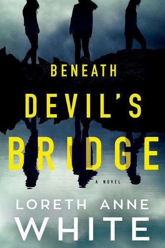 Beneath Devil's Bridge: A Novel (Paperback)