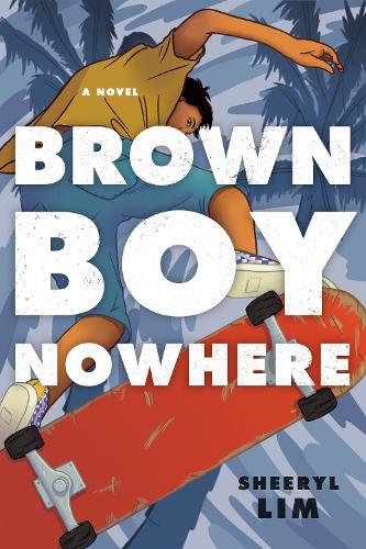 Brown Boy Nowhere: A Novel (Paperback)