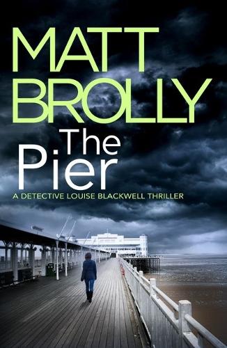 The Pier - Detective Louise Blackwell 5 (Paperback)