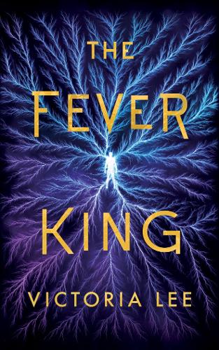 The Fever King - Feverwake 1 (Hardback)