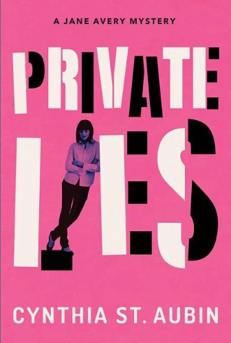 Private Lies: A Jane Avery Mystery - Jane Avery Mysteries 1 (Paperback)
