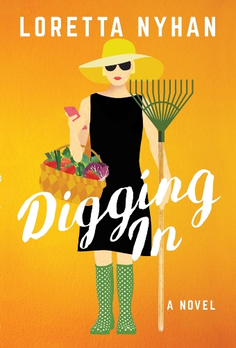 Digging In: A Novel (Paperback)