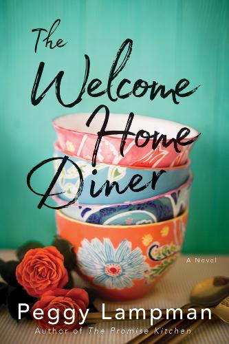 The Welcome Home Diner: A Novel (Paperback)