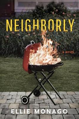 Neighborly: A Novel (Paperback)