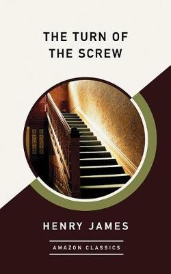 The Turn of the Screw (AmazonClassics Edition) (Paperback)
