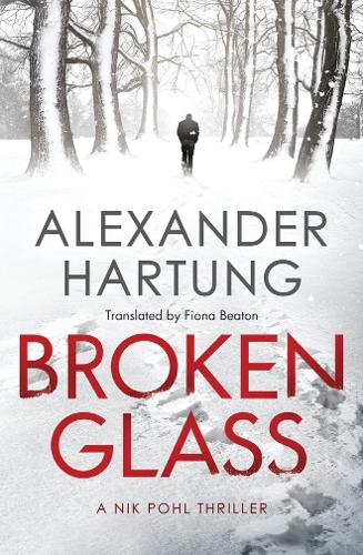 Broken Glass - A Nik Pohl Thriller 1 (Paperback)