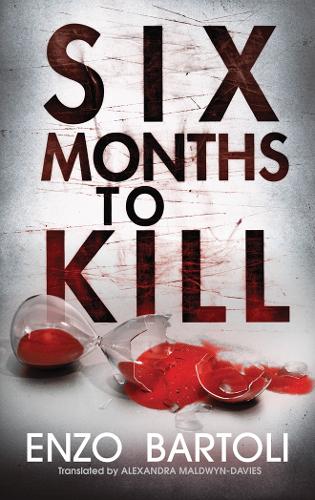 Six Months to Kill (Paperback)