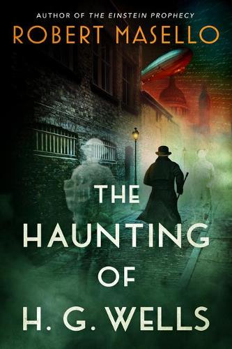 The Haunting of H. G. Wells (Paperback)