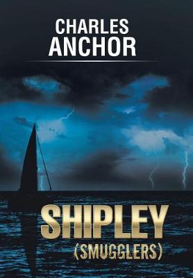 Shipley (Smugglers) (Hardback)