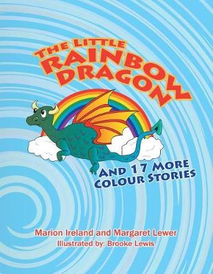The Little Rainbow Dragon: And 17 More Colour Stories (Paperback)