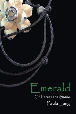 Emerald: Of Forest and Stone (Paperback)