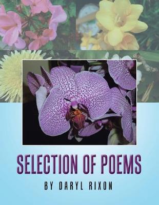 Selection of Poems by Daryl Rixon (Paperback)