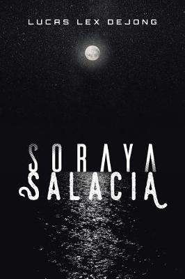 Soraya Salacia (Paperback)