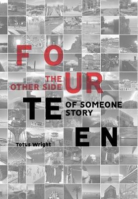 Fourteen: The Other Side of Someone Story (Hardback)