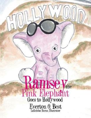 Ramsey the Pink Elephant Goes to Hollywood (Paperback)