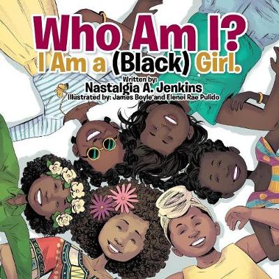 Who Am I? I Am a (Black) Girl. (Paperback)