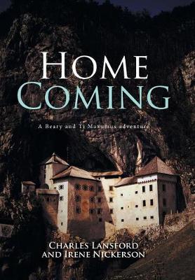 Home Coming: A Beary and Ti Maxumus Adventure (Hardback)