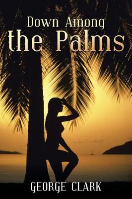 Down Among the Palms (Paperback)