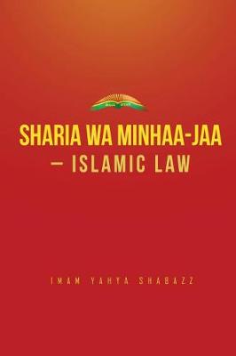 Sharia Wa Minhaa-Jaa-Islamic Law (Paperback)