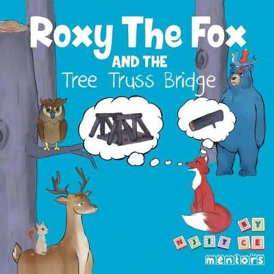 Roxy the Fox and the Tree Truss Bridge (Paperback)
