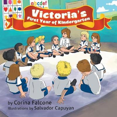 Victoria's First Year of Kindergarten (Paperback)
