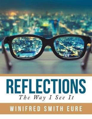 Reflections: The Way I See It (Paperback)