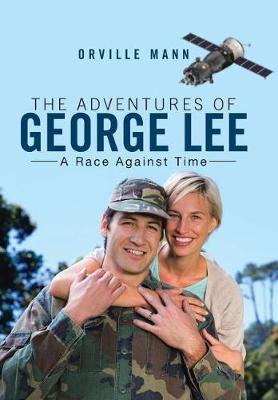 The Adventures of George Lee: A Race Against Time (Hardback)