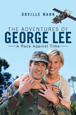 The Adventures of George Lee: A Race Against Time (Paperback)