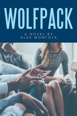 Wolfpack: A Novel by Alex Montoya (Paperback)