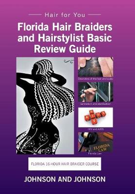 Florida 16-Hour Hair Braider Course: Hair for You (Hardback)