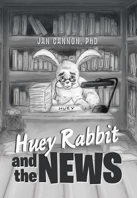 Huey Rabbit and the News (Hardback)