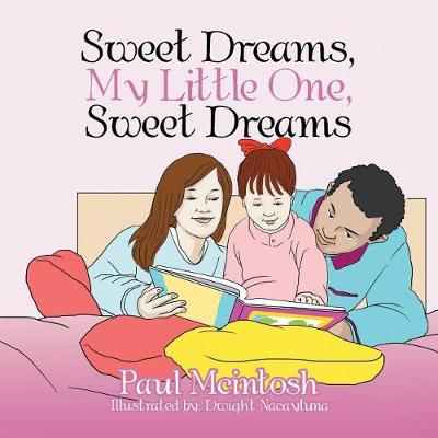 Sweet Dreams, My Little One, Sweet Dreams (Paperback)