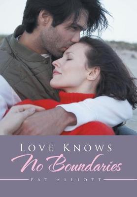 Love Knows No Boundaries (Hardback)