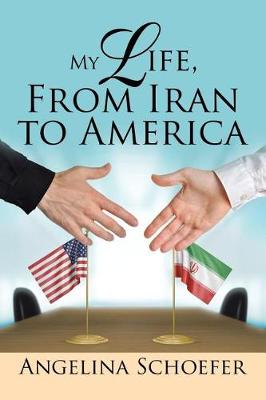 My Life, from Iran to America (Paperback)