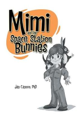 Mimi and the Space Station Bunnies (Paperback)