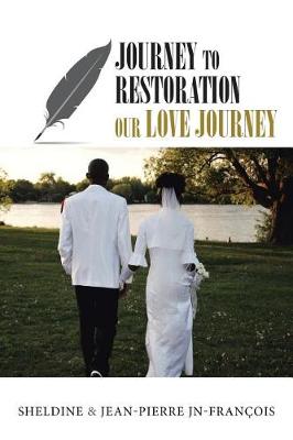 Journey to Restoration: Our Love Journey (Paperback)