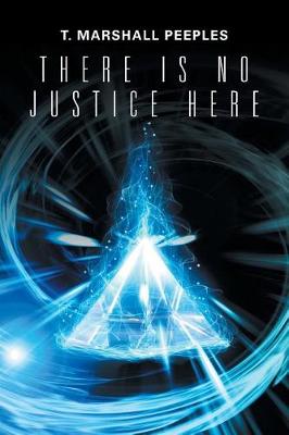 There Is No Justice Here (Paperback)