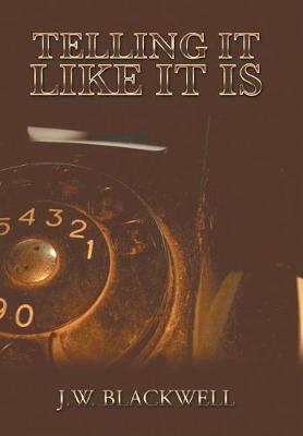 Telling It Like It Is (Hardback)