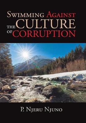 Swimming Against the Culture of Corruption (Hardback)