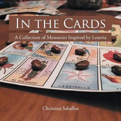 In the Cards: A Collection of Memories Inspired by Loteria (Paperback)