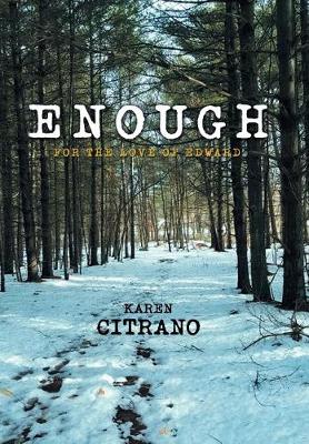 Enough: For the Love of Edward (Hardback)