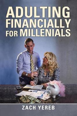 Adulting Financially for Millenials (Paperback)