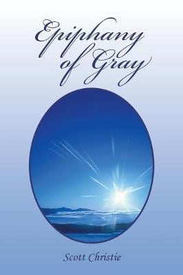 Epiphany of Gray (Paperback)