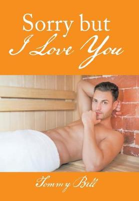 Sorry But I Love You (Hardback)