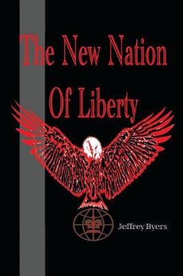The New Nation of Liberty (Paperback)