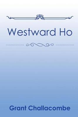 Westward Ho (Paperback)