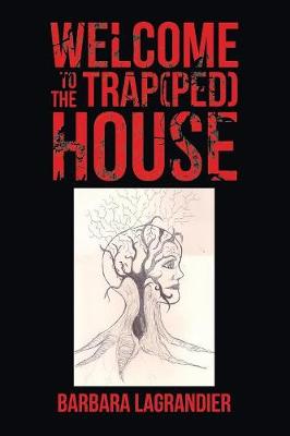 Welcome to the Trap(Ped) House (Paperback)