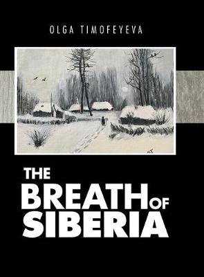 The Breath of Siberia (Hardback)
