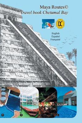 Maya Routes Travel Book Series: Chetumal Bay (Paperback)